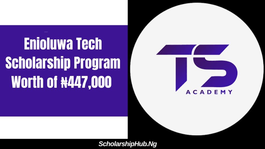 Enioluwa Tech Scholarship Program 2026 | Receive Up to ₦447,000 Enioluwa Tech Scholarship