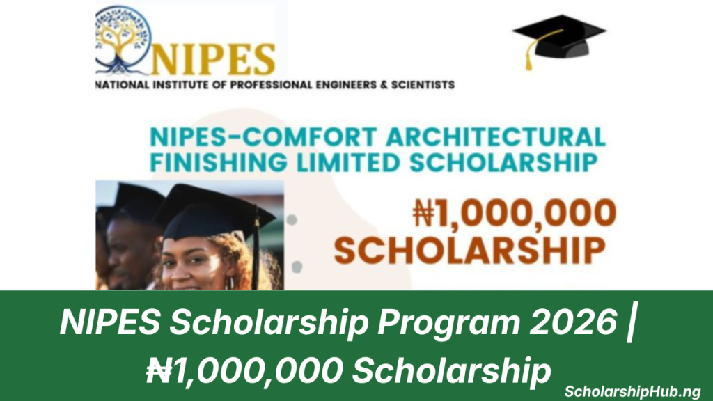 NIPES Scholarship Program 2026 | ₦1,000,000 Scholarship NIPES Scholarship Program