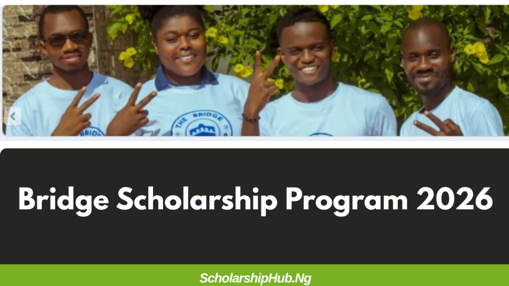 Bridge Scholarship Program 2026 | How to Apply Bridge Scholarship Program
