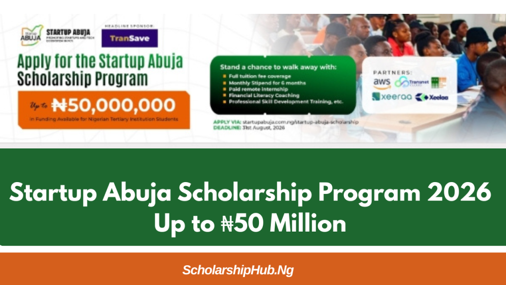 Startup Abuja Scholarship Program 2026 | Up to ₦50 Million Startup Abuja Scholarship