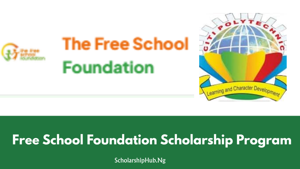 Free School Foundation Scholarship Program